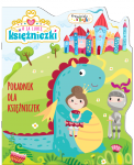 A ja lubię księżniczki Przyjaciele z Bajki Poradnik dla księżniczek