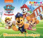 Psi Patrol Bajkowa biblioteczka 6 Niezawodna drużyna