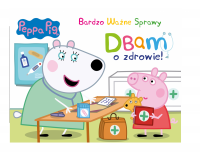 Świnka Peppa Bardzo Ważne Sprawy 13 Dbam o zdrowie! 