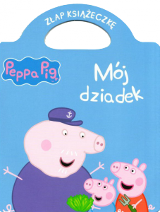 Świnka Peppa Złap książeczkę 9 Mój dziadek