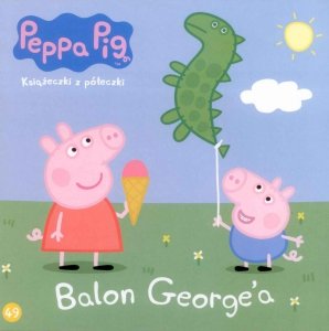 Świnka Peppa Książeczki z półeczki 49 Balon George'a