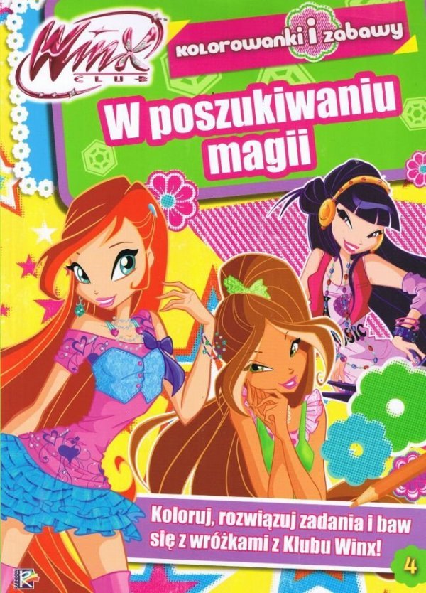 WinX Club Kolorowanki i zabawy 4 W poszukiwaniu magii