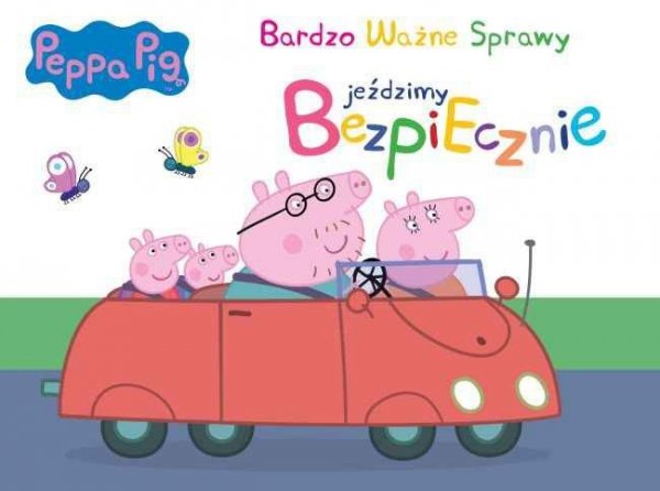 Świnka Peppa Bardzo Ważne Sprawy 7 Jeździmy bezpiecznie