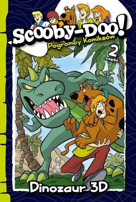 Scooby-Doo! Pogromcy komiksów 2 Dinozaur 3D