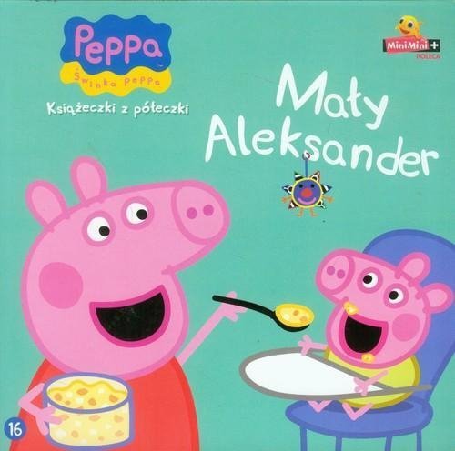 Świnka Peppa Książeczki z półeczki 16 Mały Aleksander