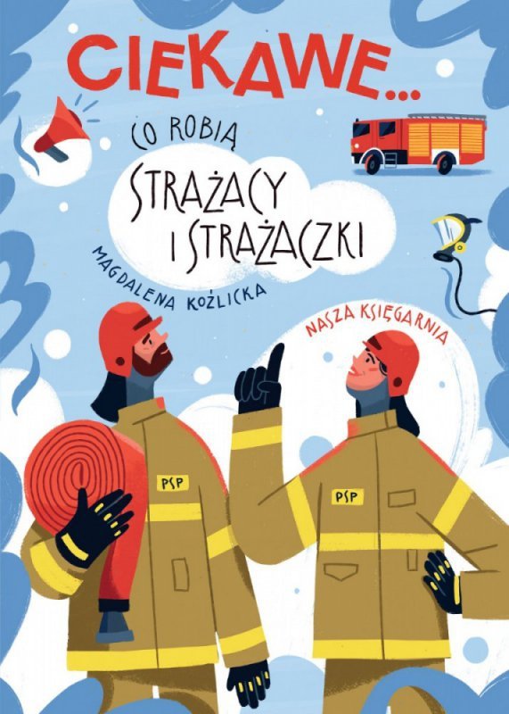 Nasza księgarnia Książeczka Co robią strażacy i strażaczki
