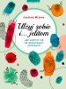 Ulżyj sobie i jelitom Jak uwolnić się od dolegliwości jelitowych