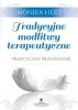 Tradycyjne modlitwy terapeutyczne praktyczny przewodnik