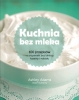 Kuchnia bez mleka
