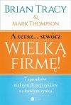 A teraz stwórz wielką firmę