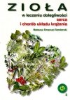 Zioła w leczeniu dolegliwości serca i układu krążenia
