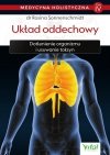 Układ oddechowy – medycyna holistyczna. Tom IV Dotlenienie organizmu i usuwanie toksyn