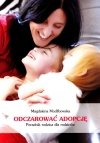 Odczarować adopcję