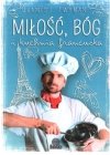 Miłość Bóg i kuchnia francuska
