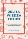 Jelita wiedzą lepiej 