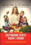Odżywianie dzieci mądre i zdrowe