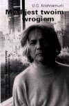 Myśl jest twoim wrogiem