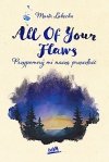 All Of Your Flaws. Przypomnij mi naszą przeszłość