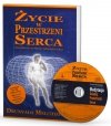 Życie w przestrzeni serca