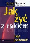Jak żyć z rakiem i go pokonać