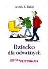 Dziecko dla odważnych