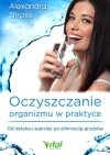 Oczyszczanie organizmu w praktyce
