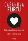 Casanova flirtu. Sztuka podboju kobiecego serca..