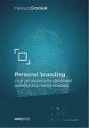Personal branding, czyli jak skutecznie zbudować..