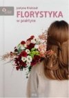 Florystyka w praktyce
