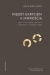 Między ukryciem a jawnością