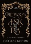 Pierwsza iskra. Seria Szept ognia i popiołu