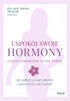 Uspokój swoje hormony Czego ginekolog Ci nie powie