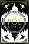 Morze Drzazg T.1 Pół króla