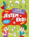 Lubię kolorować i odkrywać. Jestem EKO!