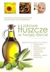 Zdrowe tłuszcze w twojej diecie 