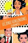 Leczenie uzależnionej osobowości