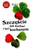 Szczęście jak kochać i być kochanym