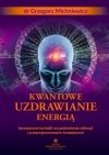 Kwantowe uzdrawianie energią
