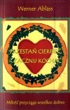 Przestań cierpieć Zacznij kochać