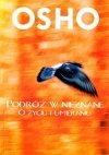 Podróż w nieznane. O życiu i umieraniu