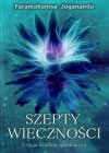Szepty wieczności. Ksiaga modlitw spełnianych 