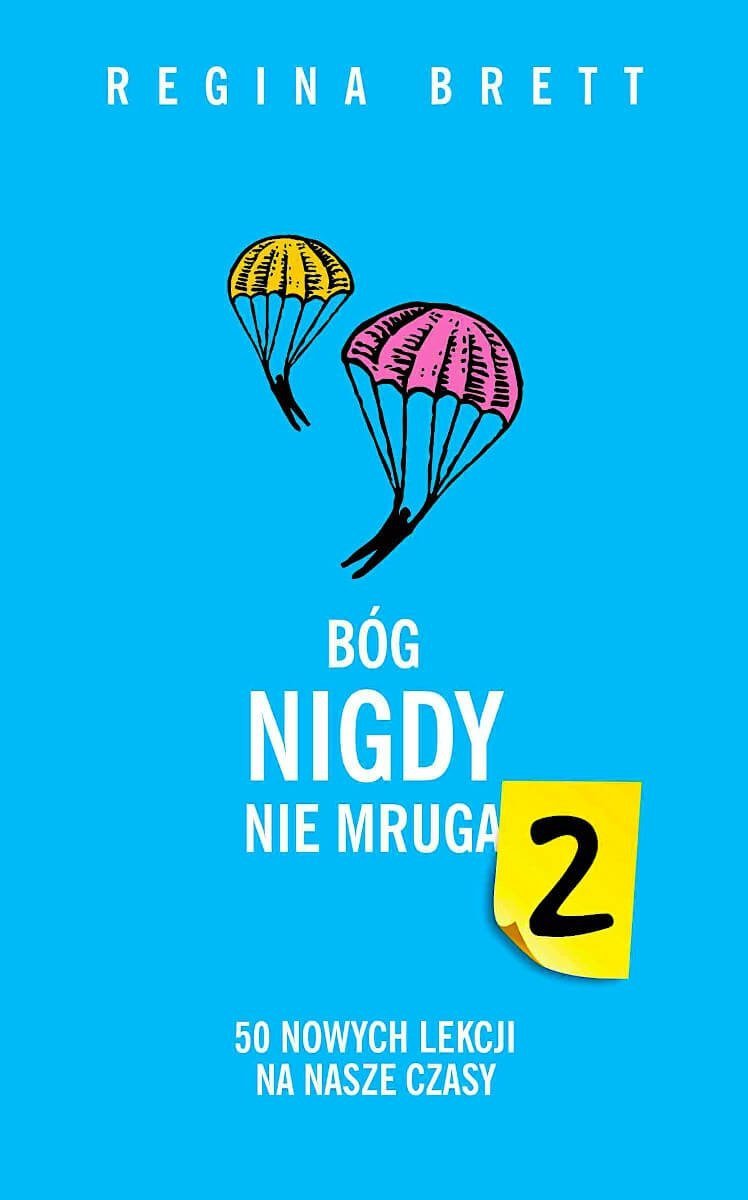 Bóg nigdy nie mruga 2. 50 nowych lekcji na nasze czasy