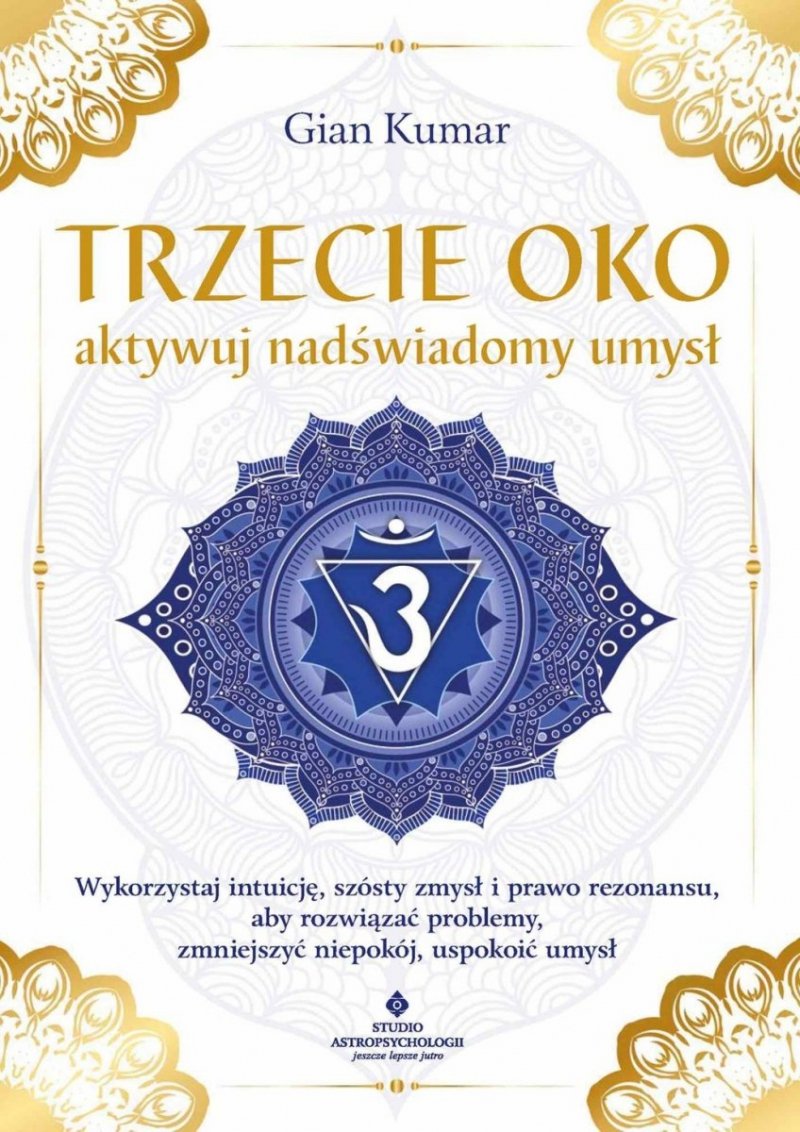Trzecie oko aktywuj nadświadomy umysł