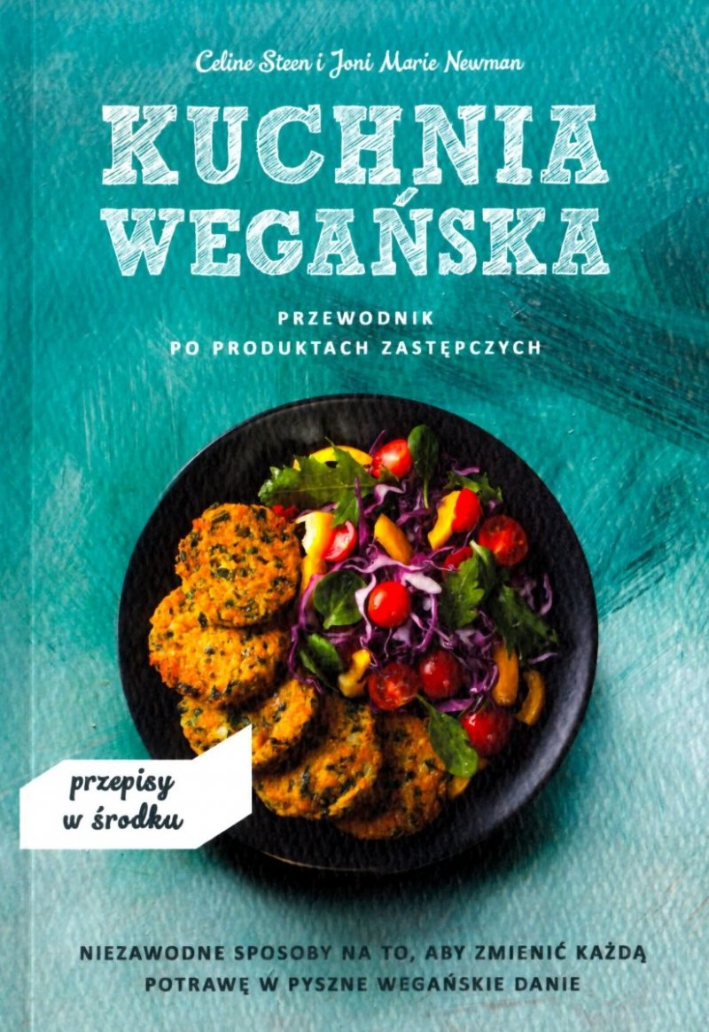 Kuchnia wegańska Przewodnik po produktach zastępczych