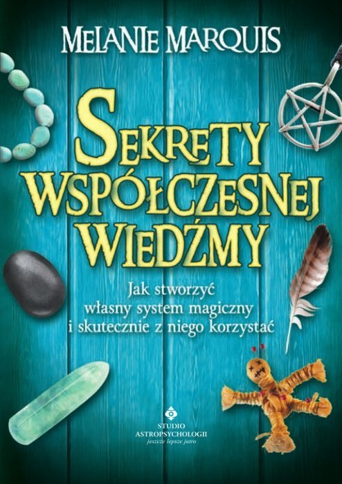 Sekrety współczesnej wiedźmy