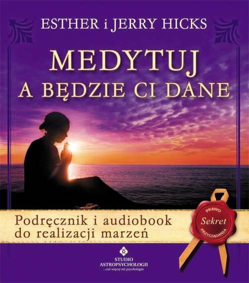 Medytuj a będzie Ci dane