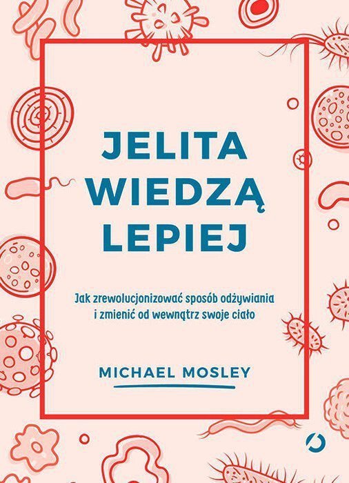 Jelita wiedzą lepiej 
