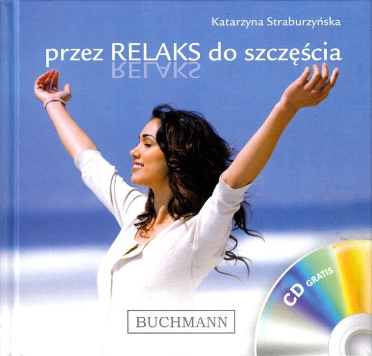 Przez relaks do szczęścia + CD