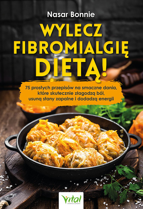 Wylecz fibromialgię dietą