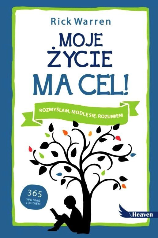 Moje życie ma cel Rozmyślam modlę się rozumiem